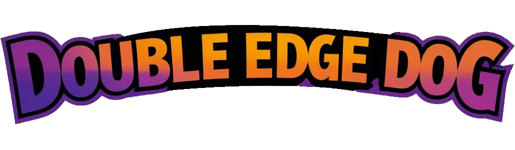 Double Edge Dog